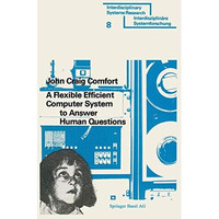 A Flexible Efficient Computer System to Answer Human Questions: The DL*-Programm [Paperback]