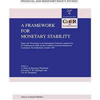 A Framework for Monetary Stability: Papers and Proceedings of an International C [Paperback]