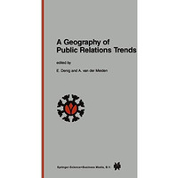 A Geography of Public Relations Trends: Selected Proceedings of the 10th Public  [Paperback]