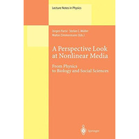 A Perspective Look at Nonlinear Media: From Physics to Biology and Social Scienc [Paperback]