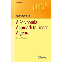 A Polynomial Approach to Linear Algebra [Paperback]