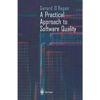 A Practical Approach to Software Quality [Hardcover]