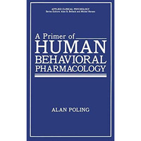 A Primer of Human Behavioral Pharmacology [Paperback]