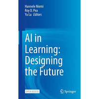 AI in Learning: Designing the Future [Hardcover]