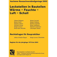 Aachener Bausachverst?ndigentage 2003: Leckstellen in Bauteilen W?rme - Feuchte  [Paperback]