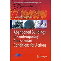 Abandoned Buildings in Contemporary Cities: Smart Conditions for Actions [Paperback]