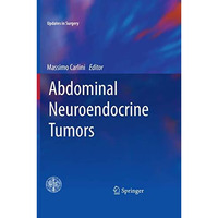 Abdominal Neuroendocrine Tumors [Paperback]