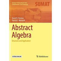 Abstract Algebra: Structure and Application [Hardcover]