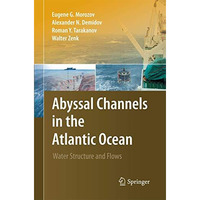 Abyssal Channels in the Atlantic Ocean: Water Structure and Flows [Paperback]