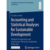 Accounting and Statistical Analyses for Sustainable Development: Multiple Perspe [Paperback]