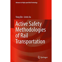 Active Safety Methodologies of Rail Transportation [Hardcover]