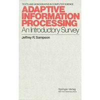 Adaptive Information Processing: An Introductory Survey [Paperback]