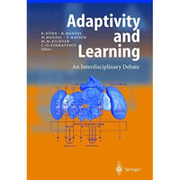 Adaptivity and Learning: An Interdisciplinary Debate [Hardcover]