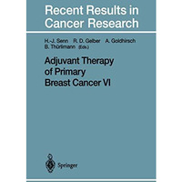 Adjuvant Therapy of Primary Breast Cancer VI [Paperback]