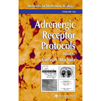 Adrenergic Receptor Protocols [Paperback]