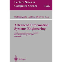 Advanced Information Systems Engineering: 11th International Conference, CAiSE'9 [Paperback]