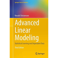 Advanced Linear Modeling: Statistical Learning and Dependent Data [Hardcover]