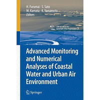 Advanced Monitoring and Numerical Analysis of Coastal Water and Urban Air Enviro [Hardcover]