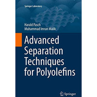 Advanced Separation Techniques for Polyolefins [Paperback]