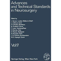 Advances and Technical Standards in Neurosurgery [Paperback]