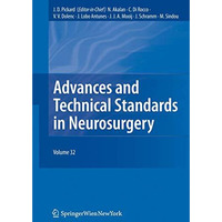 Advances and Technical Standards in Neurosurgery Vol. 32 [Paperback]