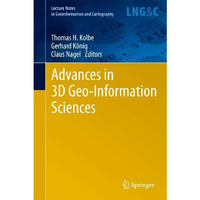 Advances in 3D Geo-Information Sciences [Hardcover]