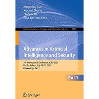 Advances in Artificial Intelligence and Security: 7th International Conference,  [Paperback]