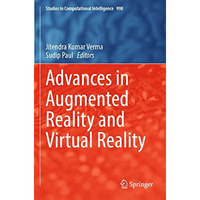 Advances in Augmented Reality and Virtual Reality [Paperback]