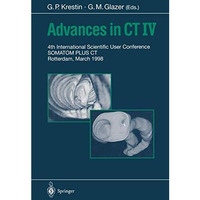 Advances in CT IV: 4th International Scientific User Conference SOMATOM PLUS CT  [Paperback]