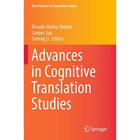 Advances in Cognitive Translation Studies [Paperback]