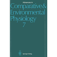 Advances in Comparative and Environmental Physiology: Volume 7 [Paperback]