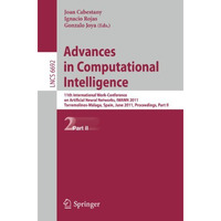 Advances in Computational Intelligence: 11th International Work-Conference on Ar [Paperback]