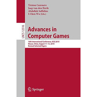 Advances in Computer Games: 16th International Conference, ACG 2019, Macao, Chin [Paperback]