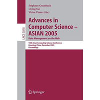 Advances in Computer Science - ASIAN 2005. Data Management on the Web: 10th Asia [Paperback]