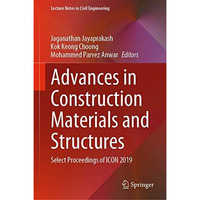 Advances in Construction Materials and Structures: Select Proceedings of ICON 20 [Hardcover]