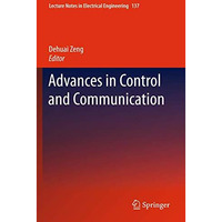 Advances in Control and Communication [Paperback]