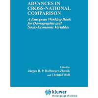 Advances in Cross-National Comparison: A European Working Book for Demographic a [Hardcover]