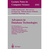 Advances in Database Technologies: ER '98 Workshops on Data Warehousing and Data [Paperback]