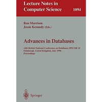 Advances in Databases: 14th British National Conference on Database, BNCOD 14 Ed [Paperback]