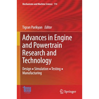 Advances in Engine and Powertrain Research and Technology: Design ? Simulation ? [Paperback]