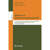 Advances in Enterprise Engineering XVI: 12th Enterprise Engineering Working Conf [Paperback]