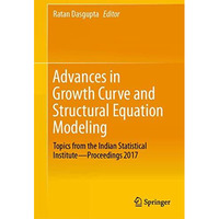 Advances in Growth Curve and Structural Equation Modeling: Topics from the India [Hardcover]