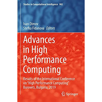 Advances in High Performance Computing: Results of the International Conference  [Paperback]