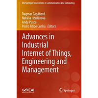 Advances in Industrial Internet of Things, Engineering and Management [Paperback]