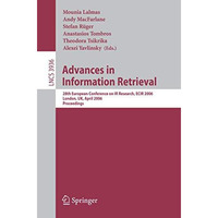 Advances in Information Retrieval: 28th European Conference on IR Research, ECIR [Paperback]