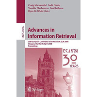 Advances in Information Retrieval: 30th European Conference on IR Research, ECIR [Paperback]