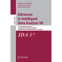 Advances in Intelligent Data Analysis VII: 7th International Symposium on Intell [Paperback]