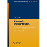 Advances in Intelligent Systems: Selected papers from 2012 International Confere [Paperback]