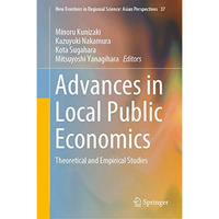 Advances in Local Public Economics: Theoretical and Empirical Studies [Hardcover]