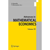 Advances in Mathematical Economics Volume 13 [Hardcover]